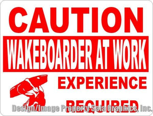 Caution Wakeboarder at Work Sign - Signs & Decals by SalaGraphics