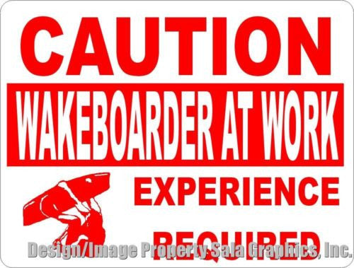 Caution Wakeboarder at Work Sign - Signs & Decals by SalaGraphics
