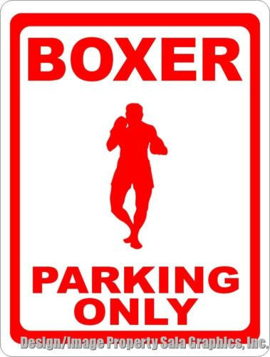 Boxer Parking Only Sign - Signs & Decals by SalaGraphics