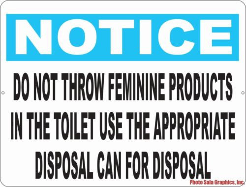 Notice Do Not Throw Feminine Products in Toilet Sign - Signs & Decals by SalaGraphics