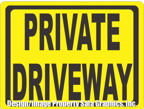 Private Driveway Sign - Signs & Decals by SalaGraphics