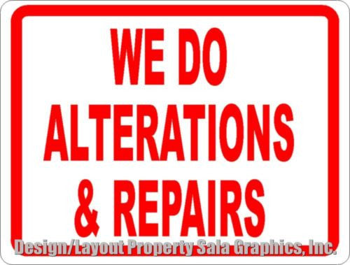 Alterations Sign We Do Alterations & Repairs Sign – Signs by SalaGraphics