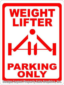 Weight Lifter Parking Only Sign - Signs & Decals by SalaGraphics
