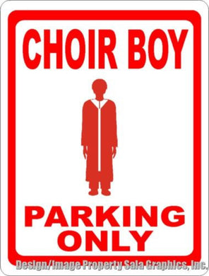 Choir Boy Parking Only Sign - Signs & Decals by SalaGraphics