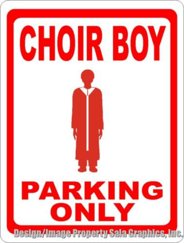 Choir Boy Parking Only Sign - Signs & Decals by SalaGraphics