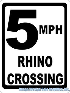 5 MPH Rhino Crossing Xing Sign - Signs & Decals by SalaGraphics