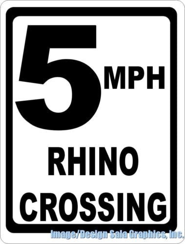 5 MPH Rhino Crossing Xing Sign - Signs & Decals by SalaGraphics