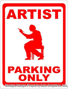 Artist Parking Only Sign - Signs & Decals by SalaGraphics