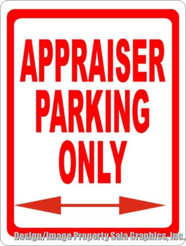 Appraiser Parking Only Sign - Signs & Decals by SalaGraphics
