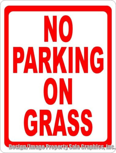 No Parking on Grass Sign - Signs & Decals by SalaGraphics