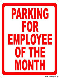 Parking for Employee of the Month Sign - Signs & Decals by SalaGraphics