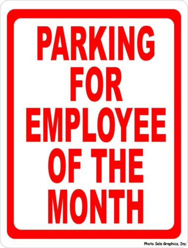 Parking for Employee of the Month Sign - Signs & Decals by SalaGraphics