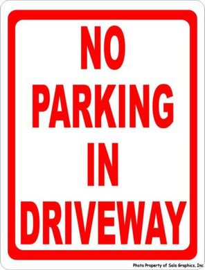 No Parking in Driveway Sign - Signs & Decals by SalaGraphics