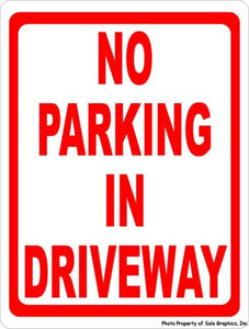 No Parking in Driveway Sign - Signs & Decals by SalaGraphics