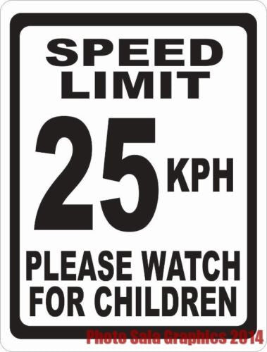 Speed Limit 25 KPH Please Watch for Children Sign - Signs & Decals by SalaGraphics