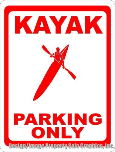 Kayak Parking Only Sign - Signs & Decals by SalaGraphics