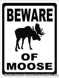 Beware of Moose Sign - Signs & Decals by SalaGraphics
