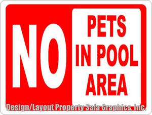 No Pets in Pool Area Sign - Signs & Decals by SalaGraphics