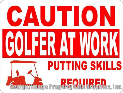 Caution Golfer at Work Sign - Signs & Decals by SalaGraphics