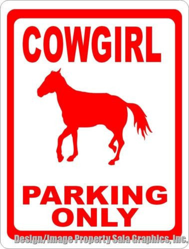 Cowgirl Parking Only Sign - Signs & Decals by SalaGraphics