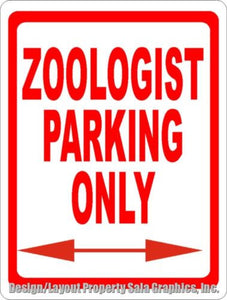 Zoologist Parking Sign Vet Zoology Animal - Signs & Decals by SalaGraphics