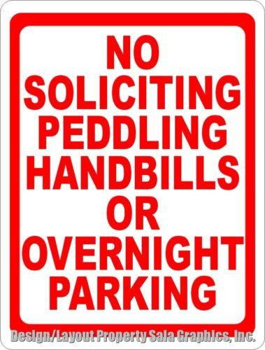No Soliciting Peddling Handbills Overnight Parking Sign - Signs & Decals by SalaGraphics
