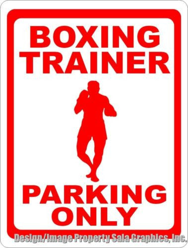 Boxing Trainer Parking Sign - Signs & Decals by SalaGraphics