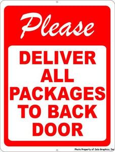 Please Deliver all Packages to Back Door Sign - Signs & Decals by SalaGraphics