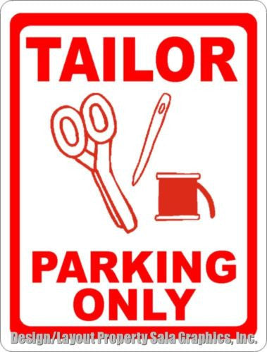 Tailor Parking Only Sign - Signs & Decals by SalaGraphics