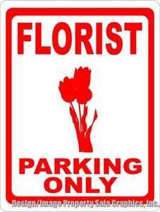 Florist Parking Only Sign - Signs & Decals by SalaGraphics