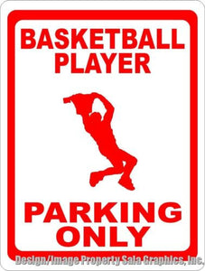 Basketball Player Parking Only Sign - Signs & Decals by SalaGraphics