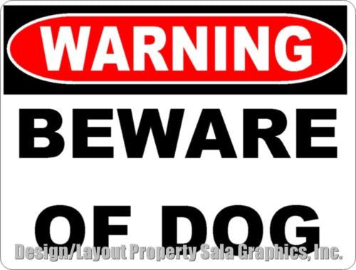 Warning Beware of Dog Sign - Signs & Decals by SalaGraphics