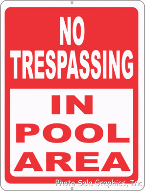 No Trespassing in Pool Area Sign - Signs & Decals by SalaGraphics