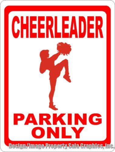 Cheerleader Parking Only Sign - Signs & Decals by SalaGraphics