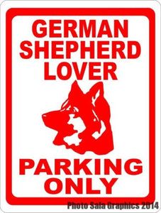 German Shepherd Lover Parking Only Sign - Signs & Decals by SalaGraphics