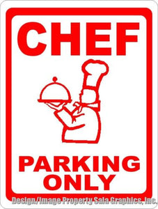 Chef Parking Only Sign - Signs & Decals by SalaGraphics