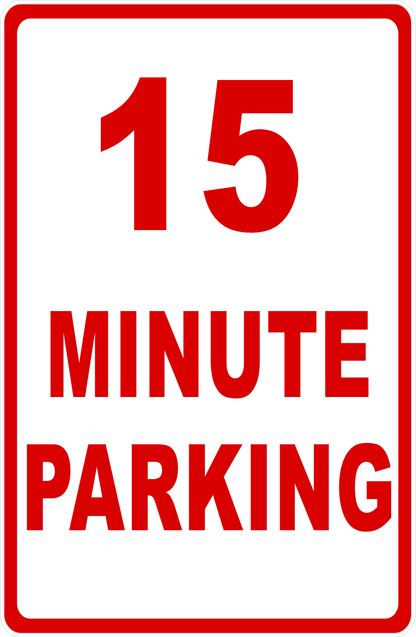 15 Minute Parking Sign