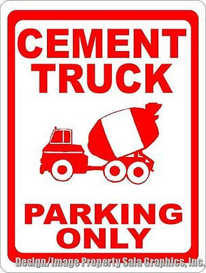 Cement Truck Parking Only Sign - Signs & Decals by SalaGraphics