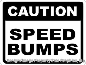 Caution Speed Bumps Sign - Signs & Decals by SalaGraphics