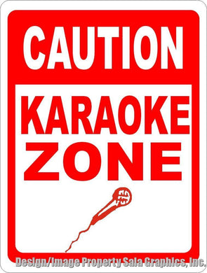 Caution Karaoke Zone Sign - Signs & Decals by SalaGraphics