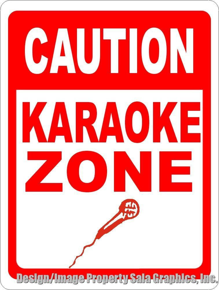 Caution Karaoke Zone Sign - Signs & Decals by SalaGraphics