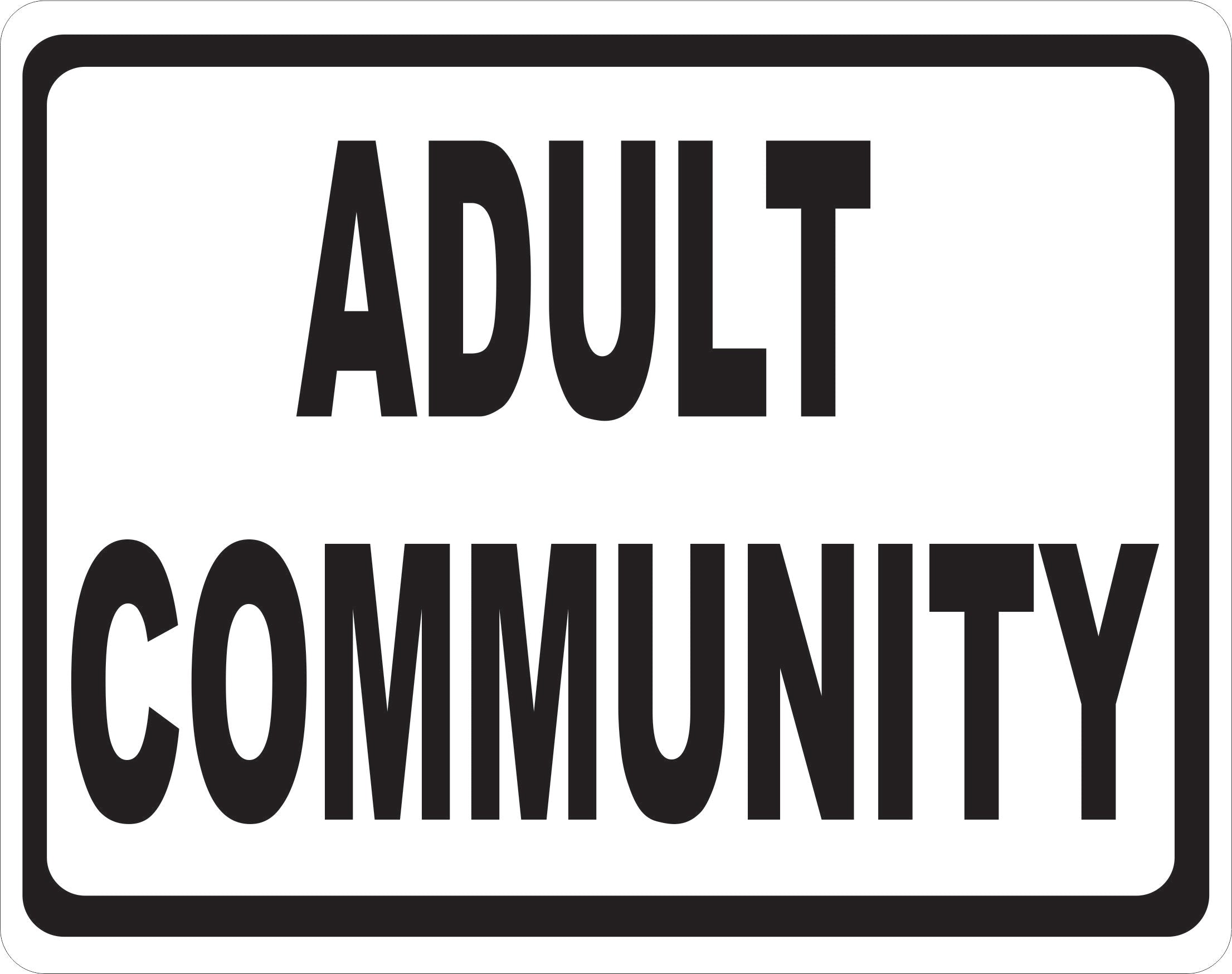 Adult Community Sign – signs by salagraphics