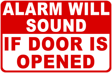 Alarm Will Sound If Door Is Opened