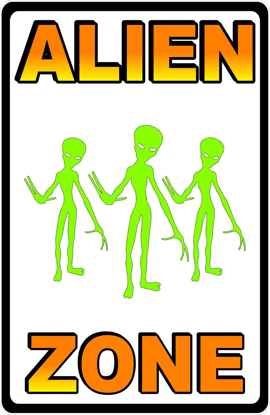 Alien Zone Sign