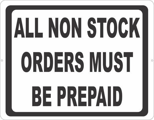 All Non Stock Orders Must Be Prepaid Sign