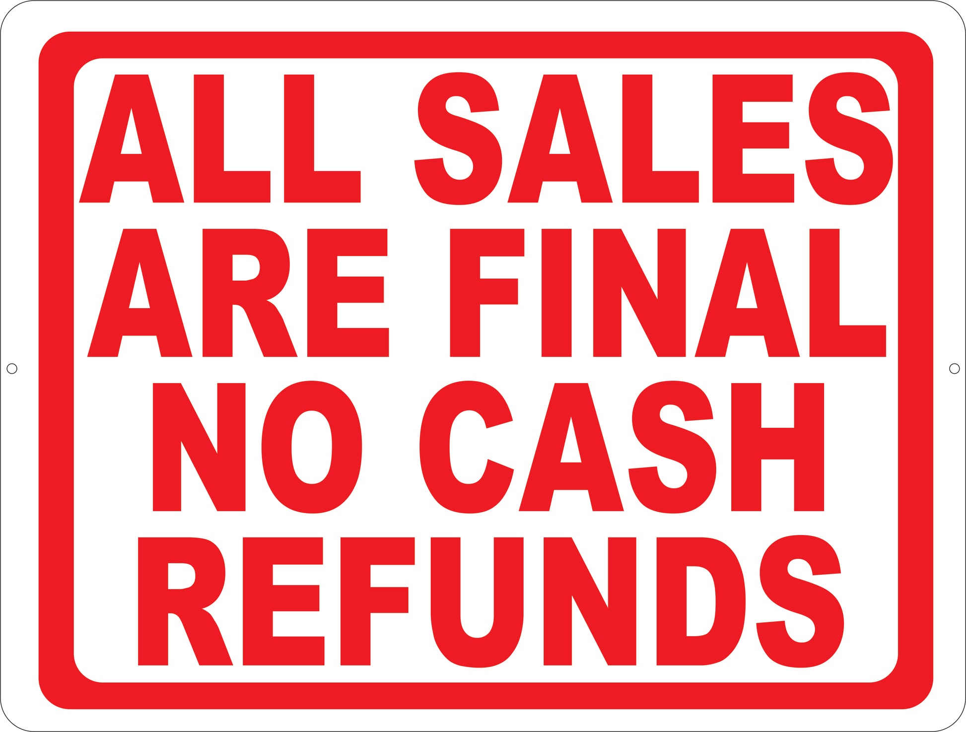 All Sales Are Final No Cash Refunds Sign