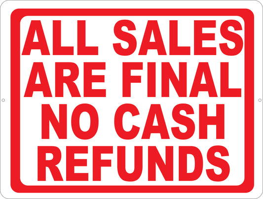 All Sales Are Final No Cash Refunds Sign