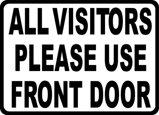 All Visitors Please Use Front Door Sign With Directional Arrow Option