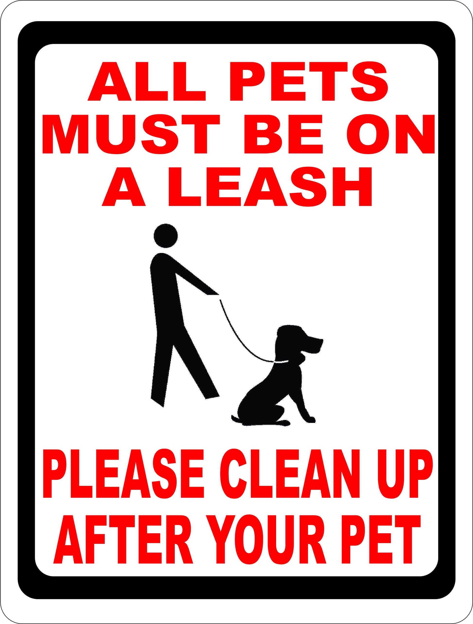 All Pets Must be on a Leash Please Clean Up After Pet Sign