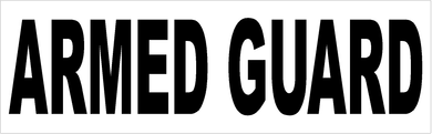 Armed Guard/Guard/Protective Services/Security Vehicle Magnet